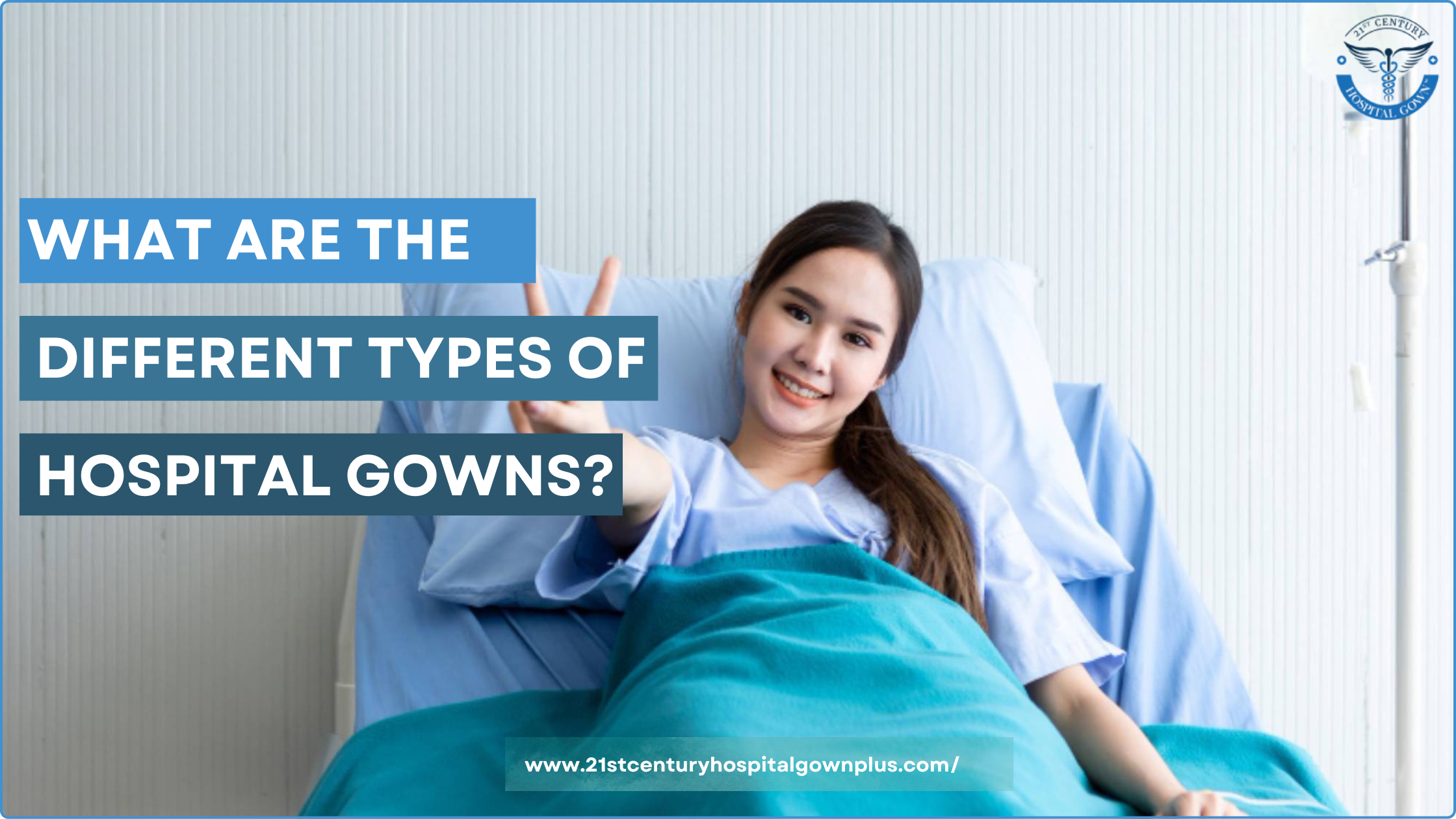 Different Types of Hospital Gowns